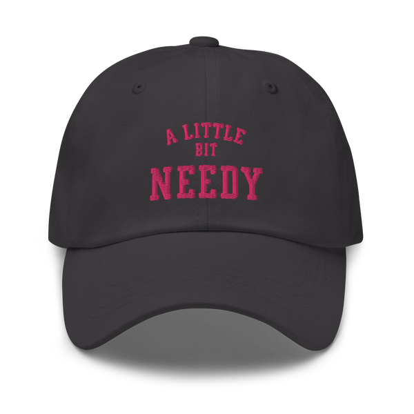 A Little Bit NEEDY Dad hat - MCE Creations
