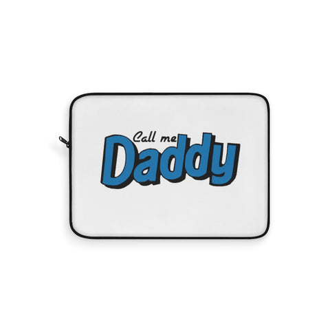 Call me Daddy Laptop Sleeve - MCE Creations