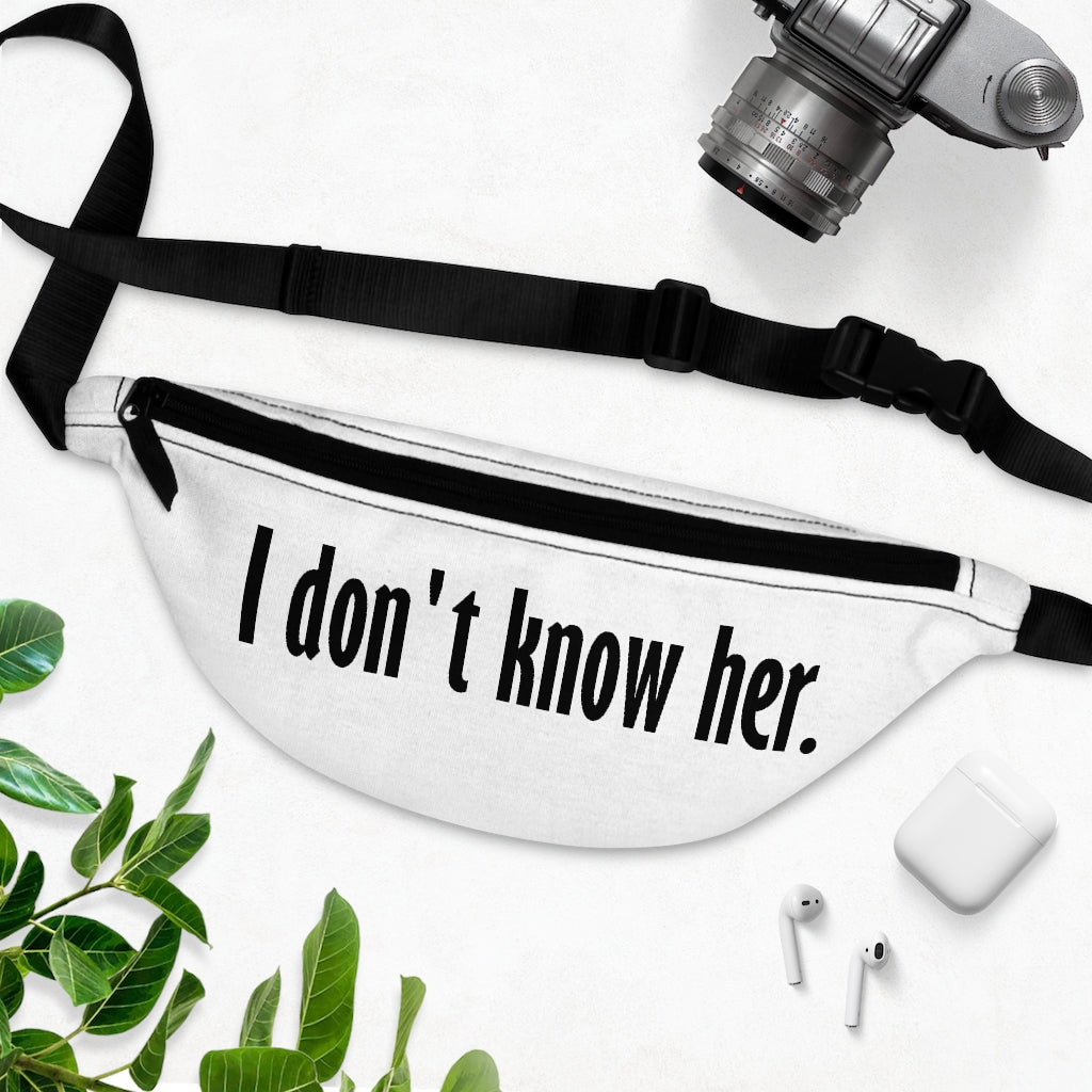 IDK her Fanny Pack - MCE Creations