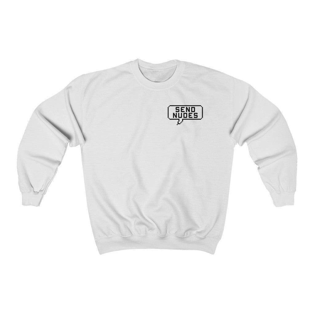 Send Nudes Unisex Sweatshirt - MCE Creations
