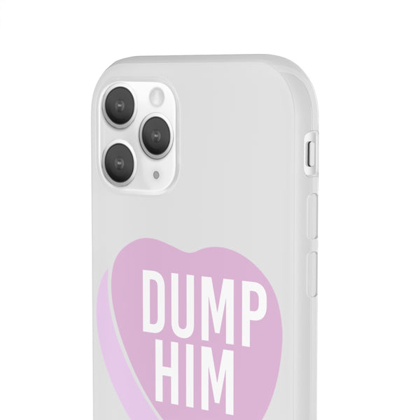 Dump Him Phone Cases - MCE Creations
