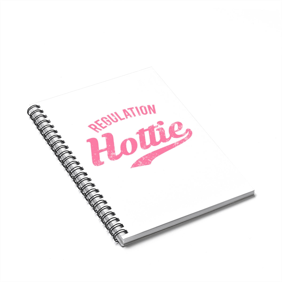 Regulation Hottie Spiral Notebook - MCE Creations