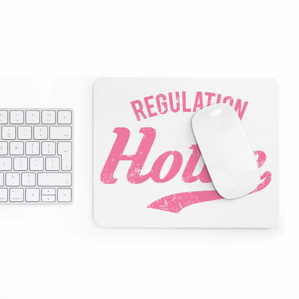 Regulation Hottie Mousepad - MCE Creations