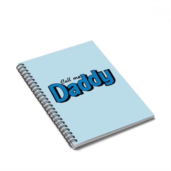Call me Daddy Spiral Notebook - MCE Creations