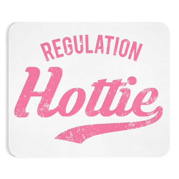 Regulation Hottie Mousepad - MCE Creations