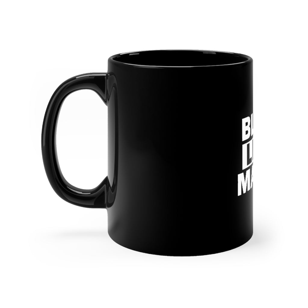 Black Lives Matter mug 11oz - MCE Creations