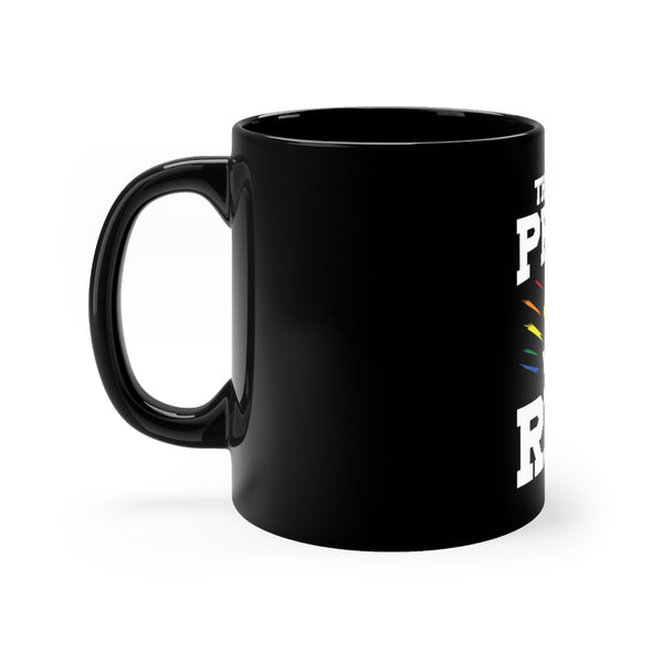 the first pride was a RIOT Black mug 11oz - MCE Creations