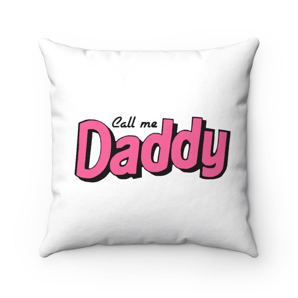 Call me Daddy pink Pillow Case - MCE Creations
