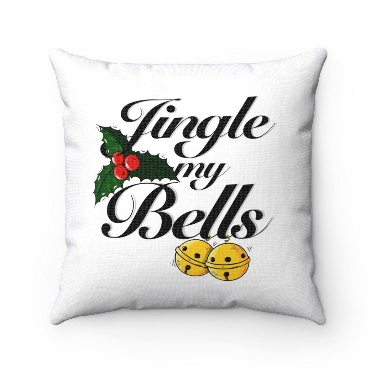 jingle my bells Pillow Case - MCE Creations
