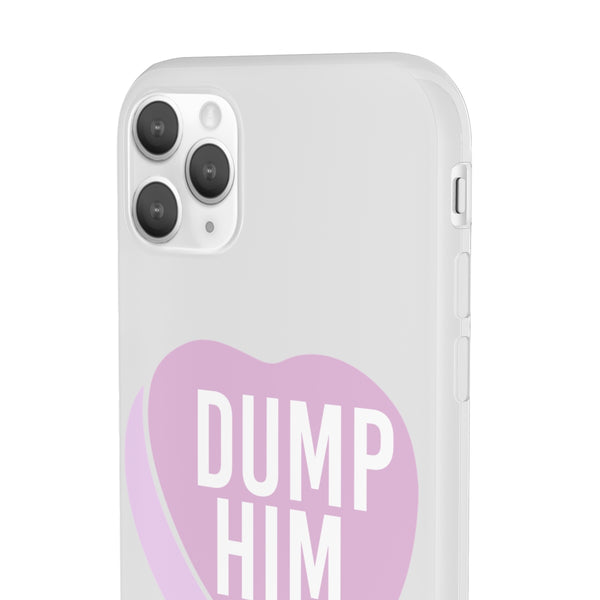 Dump Him Phone Cases - MCE Creations