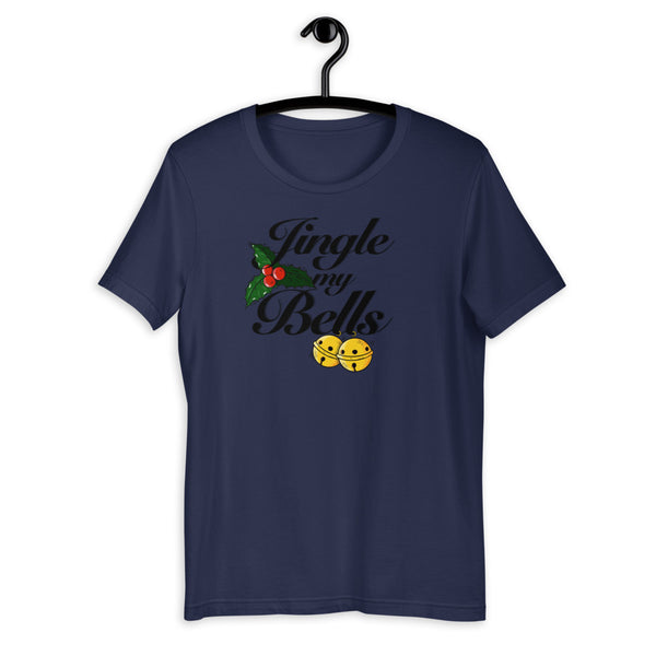 Jingle my bells Short-Sleeve Unisex T-Shirt