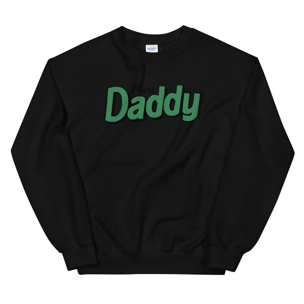 Plant Daddy Unisex Sweatshirt