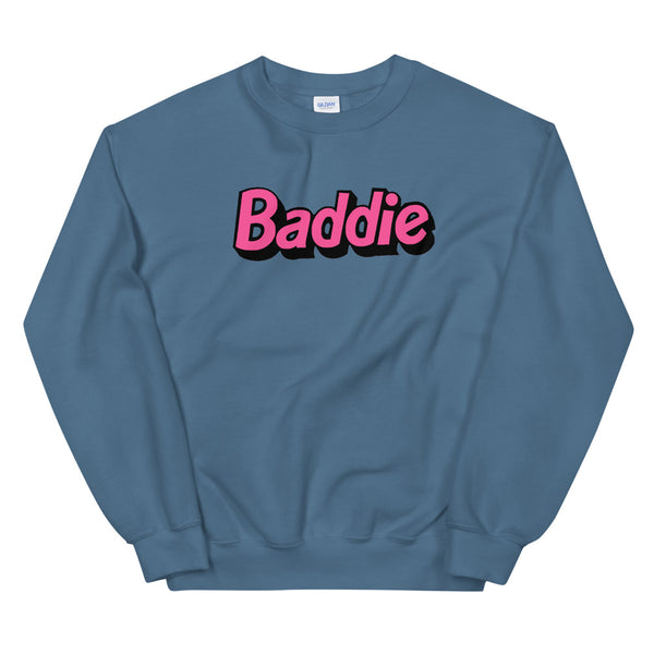 Baddie Unisex Sweatshirt