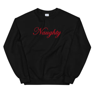 Naughty Unisex Sweatshirt