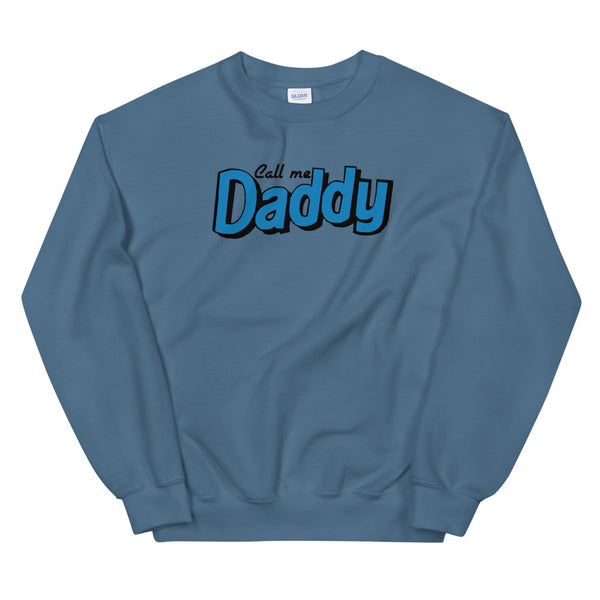 Call me Daddy Unisex Sweatshirt