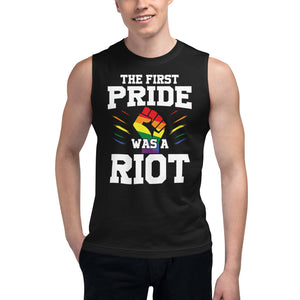 the First Pride was a Riot Muscle Tee