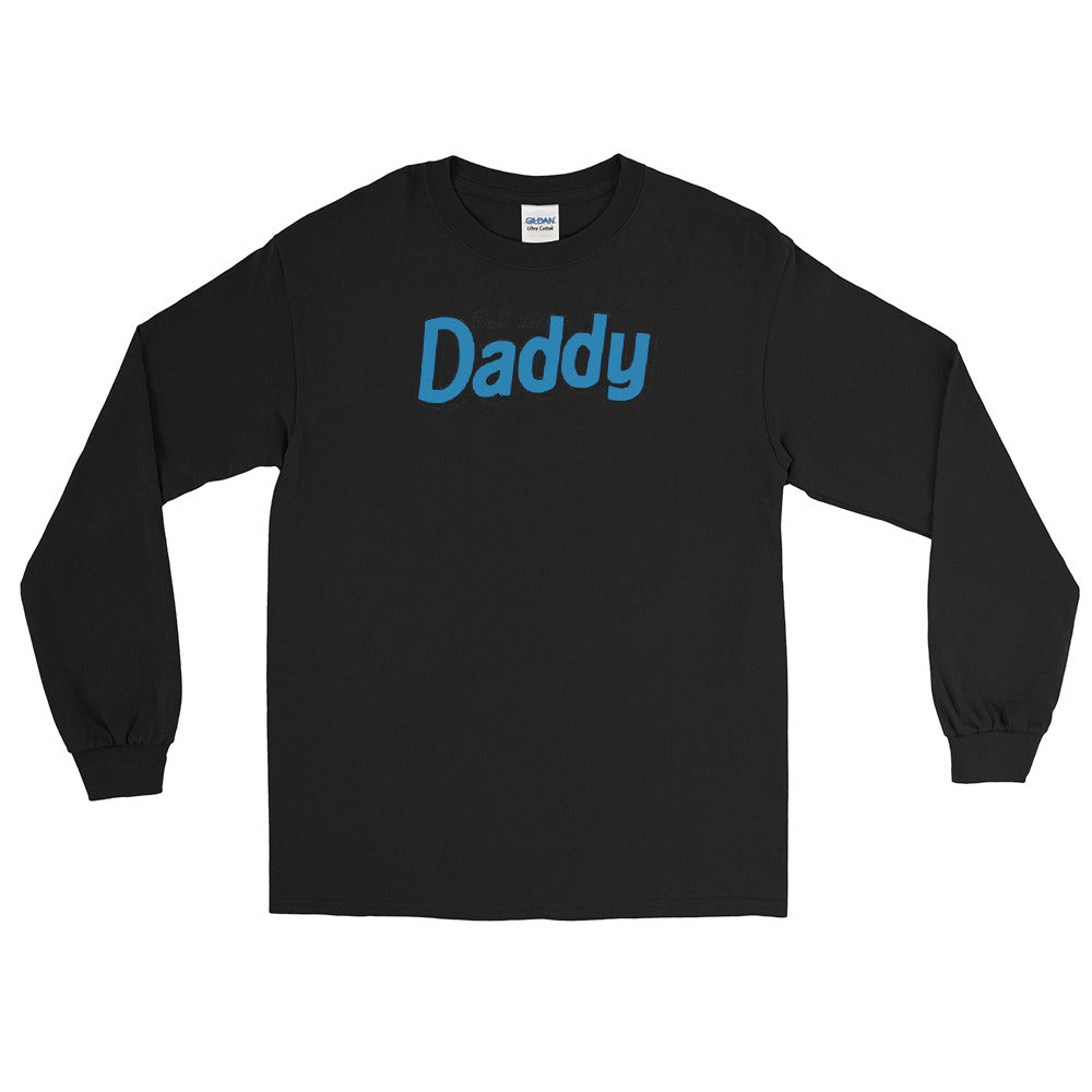 Call me Daddy Men’s Long Sleeve Shirt