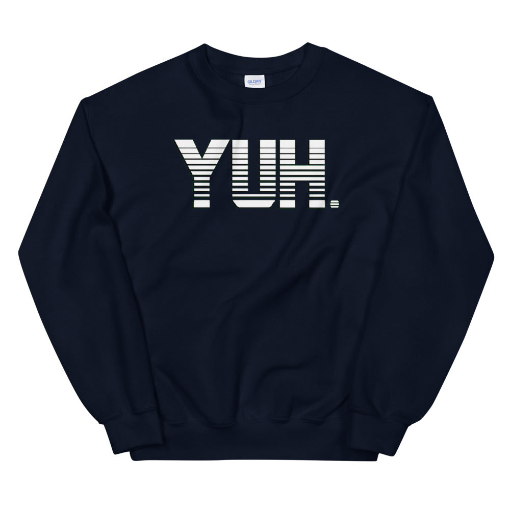 YUH Unisex Sweatshirt