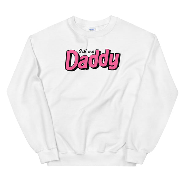 Call me Daddy pink Unisex Sweatshirt