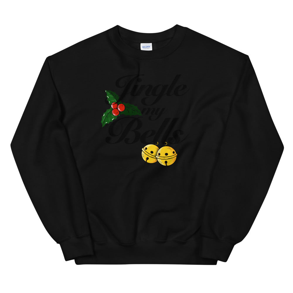 Jingle my bells Unisex Sweatshirt