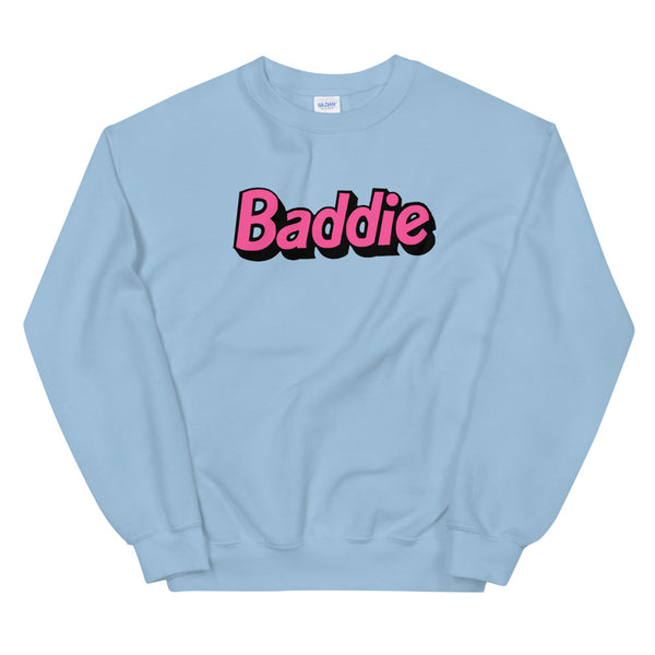Baddie Unisex Sweatshirt