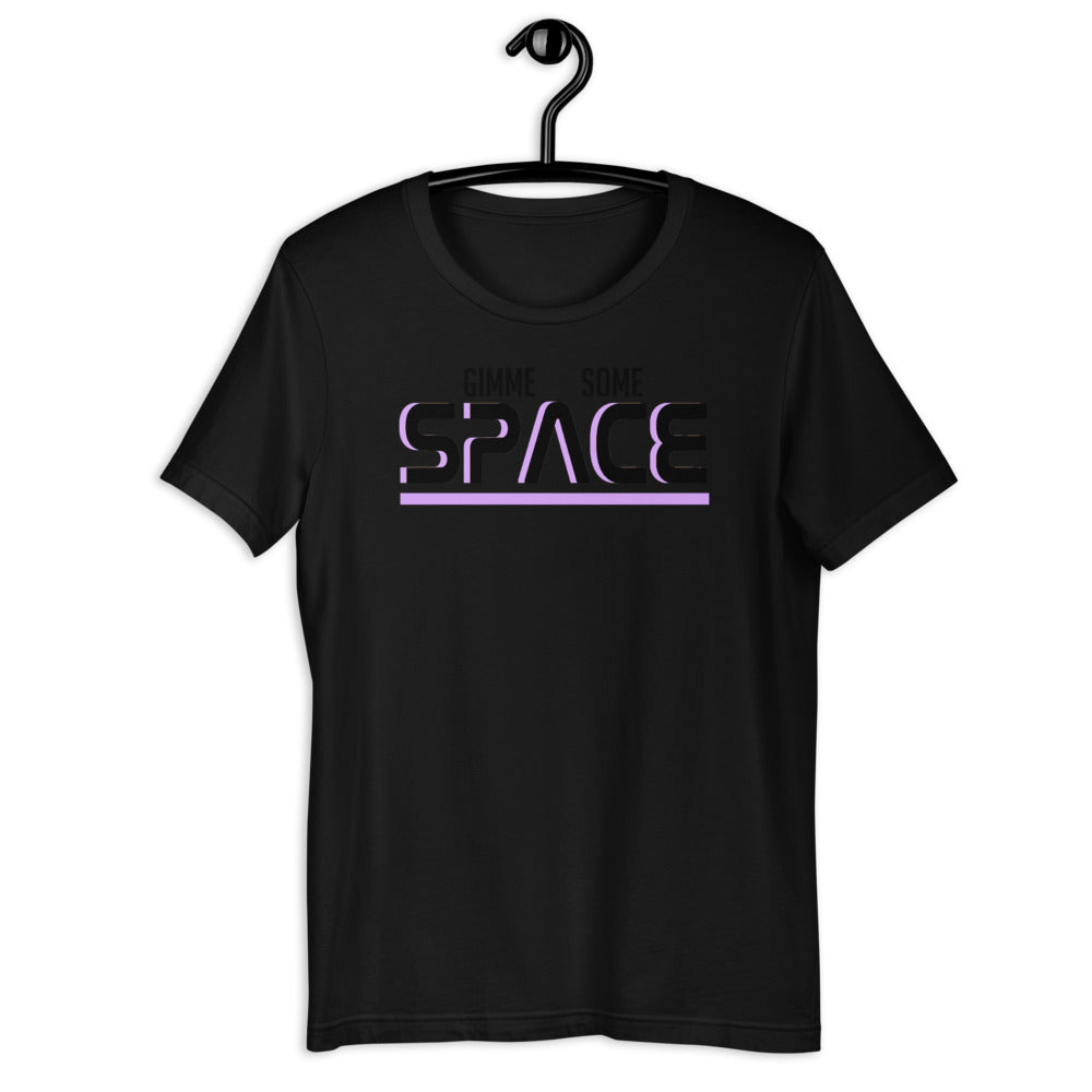 Gimme some space Short-Sleeve Unisex T-Shirt