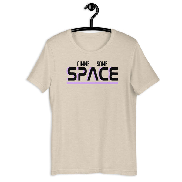 Gimme some space Short-Sleeve Unisex T-Shirt